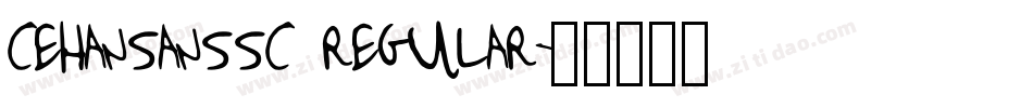 cehansanssc regular字体转换